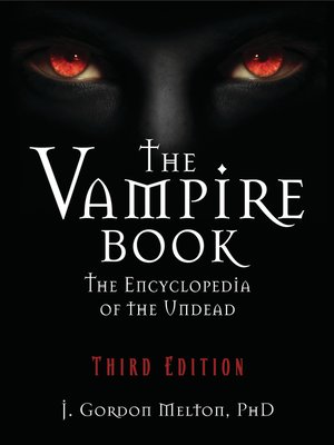 The Vampire Book by J. Gordon Melton